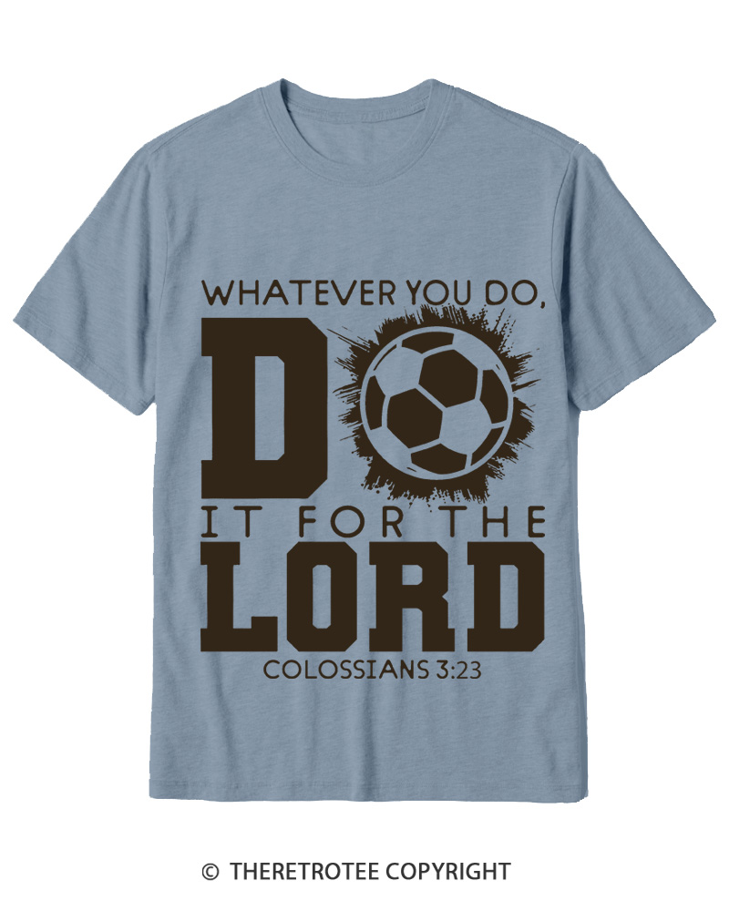 TheRetroTee Do It For The Lord Soccer 1990s Cotton T-Shirt
