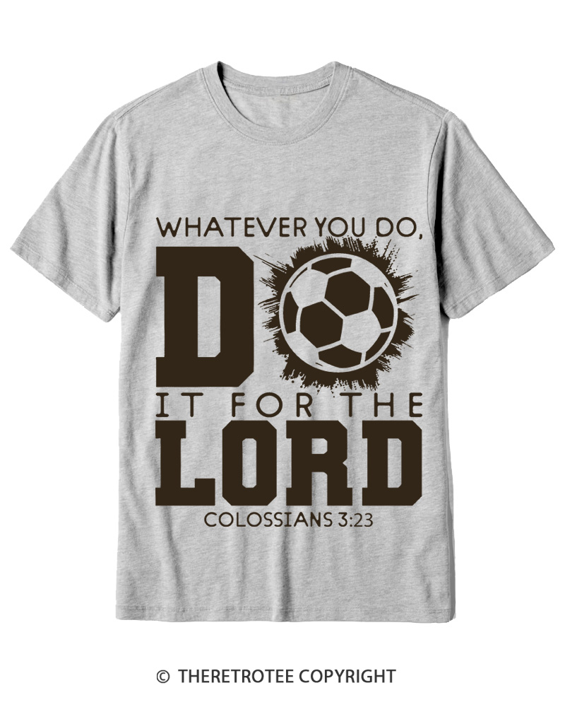 TheRetroTee Do It For The Lord Soccer 1990s Cotton T-Shirt