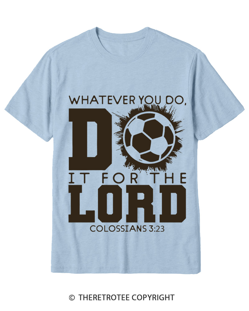 TheRetroTee Do It For The Lord Soccer 1990s Cotton T-Shirt