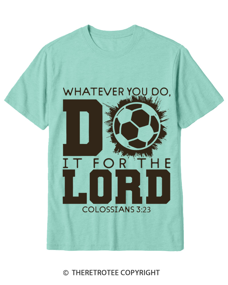 TheRetroTee Do It For The Lord Soccer 1990s Cotton T-Shirt