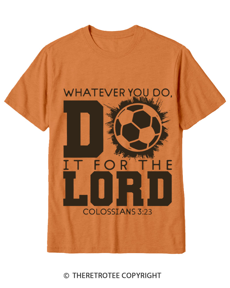 TheRetroTee Do It For The Lord Soccer 1990s Cotton T-Shirt