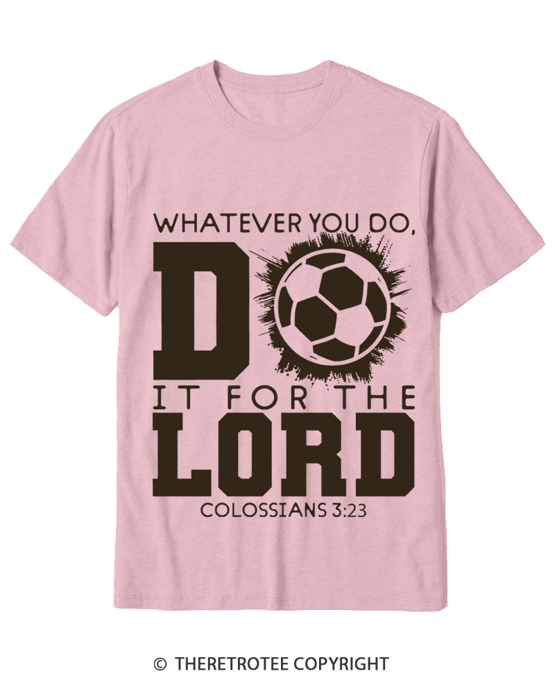 TheRetroTee Do It For The Lord Soccer 1990s Cotton T-Shirt
