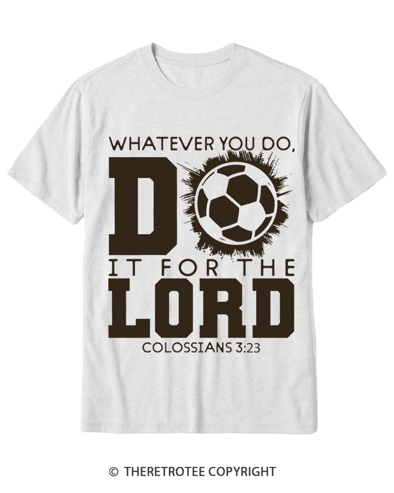 TheRetroTee Do It For The Lord Soccer 1990s Cotton T-Shirt