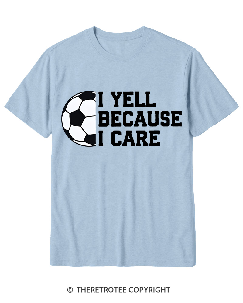 TheRetroTee I Yell Because I Care 1990s Cotton T-Shirt