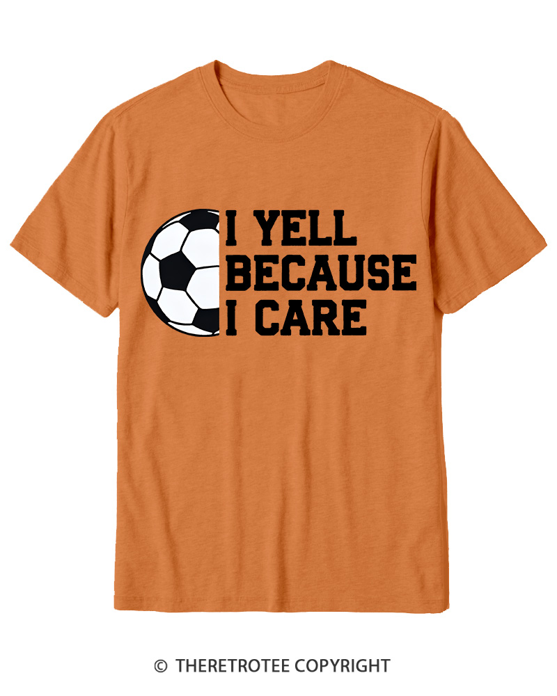 TheRetroTee I Yell Because I Care 1990s Cotton T-Shirt