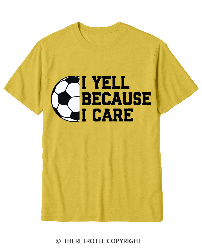 TheRetroTee I Yell Because I Care 1990s Cotton T-Shirt