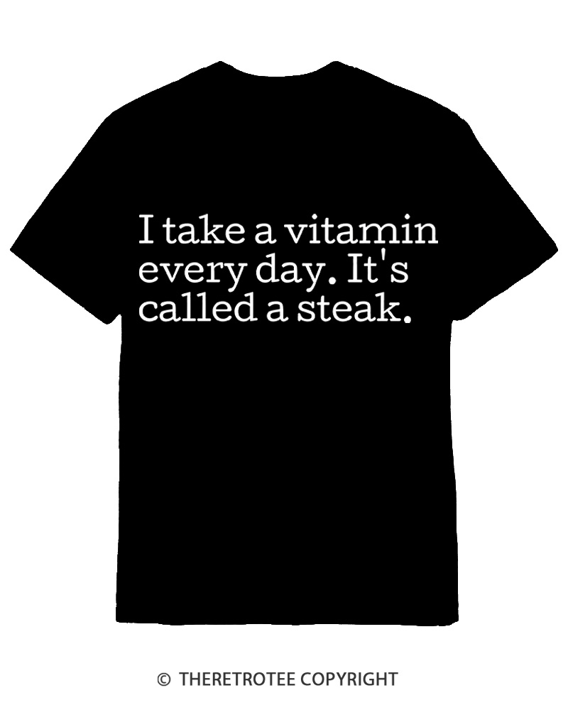 TheRetroTee It's Called A Steak Cotton T-Shirt