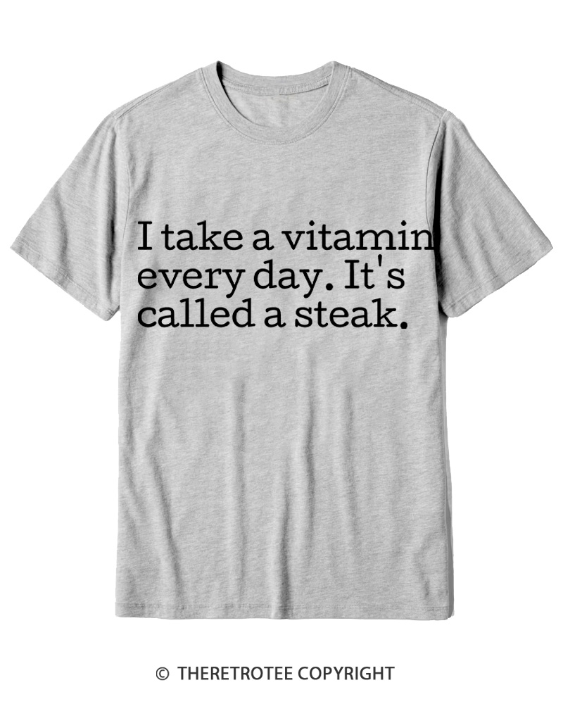 TheRetroTee It's Called A Steak Cotton T-Shirt