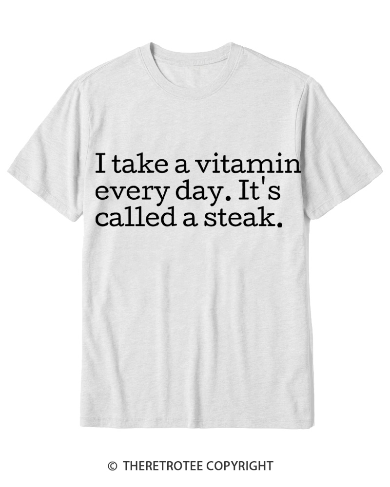 TheRetroTee It's Called A Steak Cotton T-Shirt