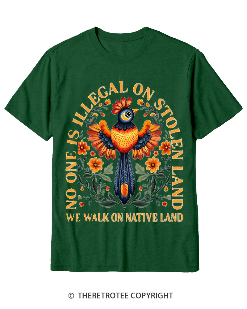 TheRetroTee No One Is Illegal On Stolen Land We Walk On Native Land Cotton T-Shirt