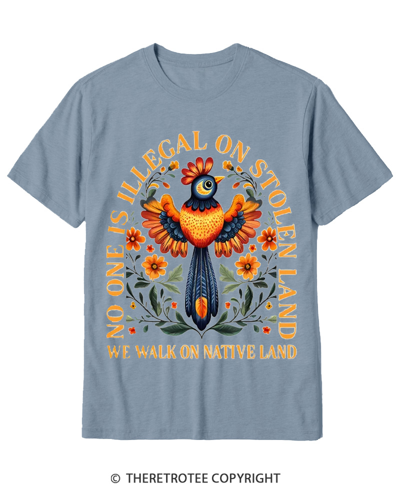 TheRetroTee No One Is Illegal On Stolen Land We Walk On Native Land Cotton T-Shirt