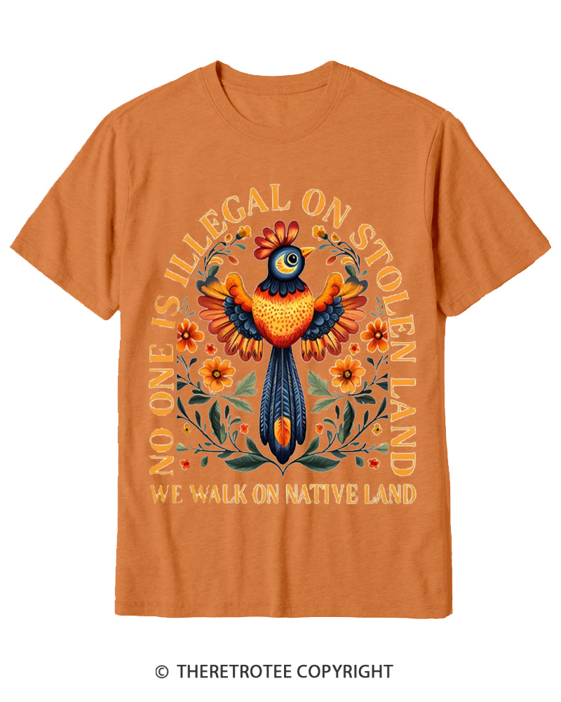 TheRetroTee No One Is Illegal On Stolen Land We Walk On Native Land Cotton T-Shirt