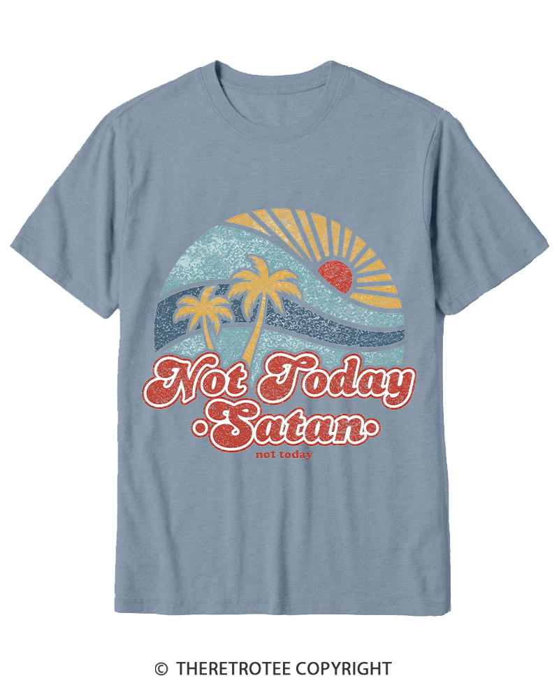 TheRetroTee Not Today Satan Cotton T-Shirt