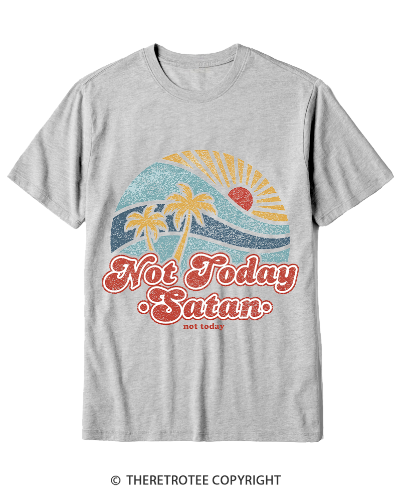 TheRetroTee Not Today Satan Cotton T-Shirt