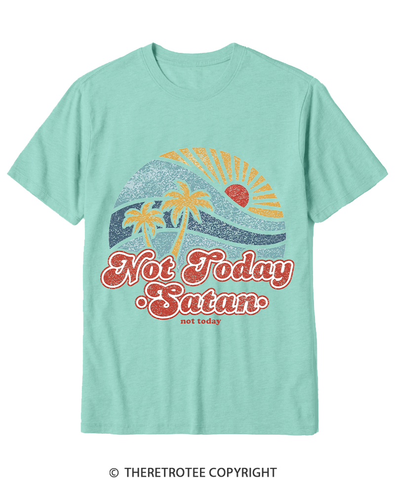 TheRetroTee Not Today Satan Cotton T-Shirt