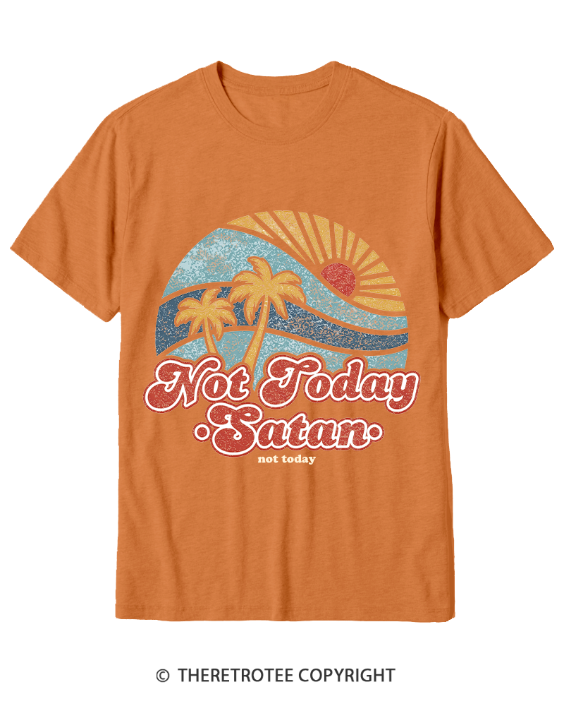TheRetroTee Not Today Satan Cotton T-Shirt