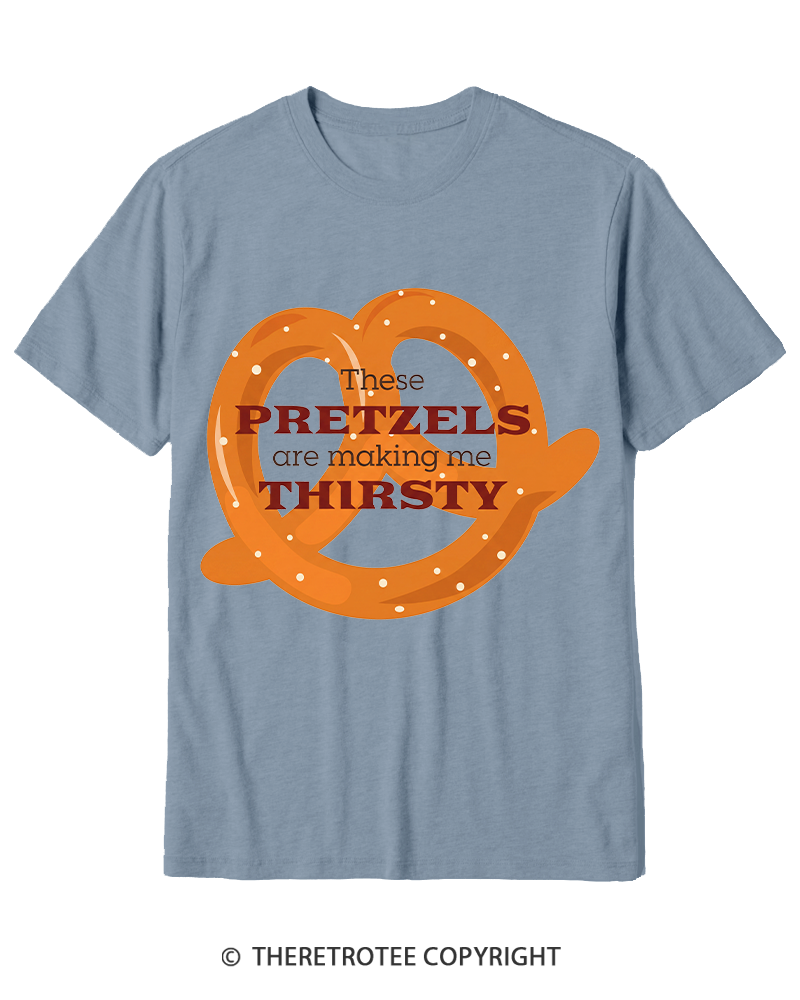 TheRetroTee These Pretzels Are Making Me Thirsty 1990s Cotton T-Shirt