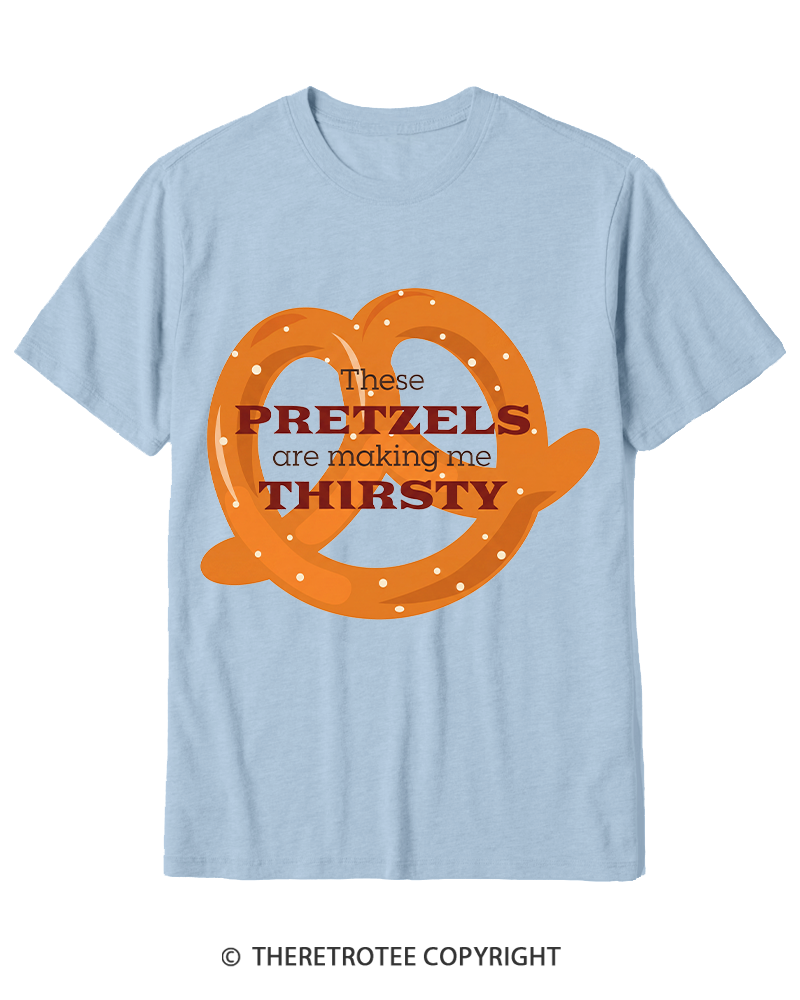 TheRetroTee These Pretzels Are Making Me Thirsty 1990s Cotton T-Shirt