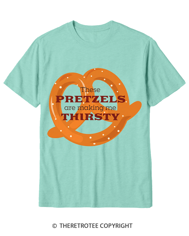 TheRetroTee These Pretzels Are Making Me Thirsty 1990s Cotton T-Shirt