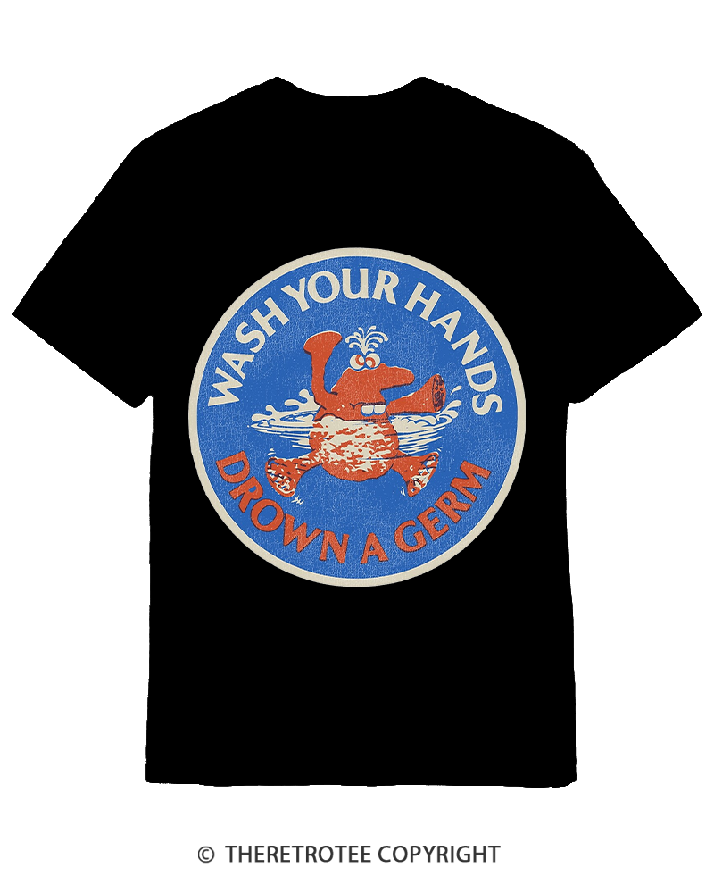 TheRetroTee Wash Your Hands Drown A Germ 1970s Cotton T-Shirt