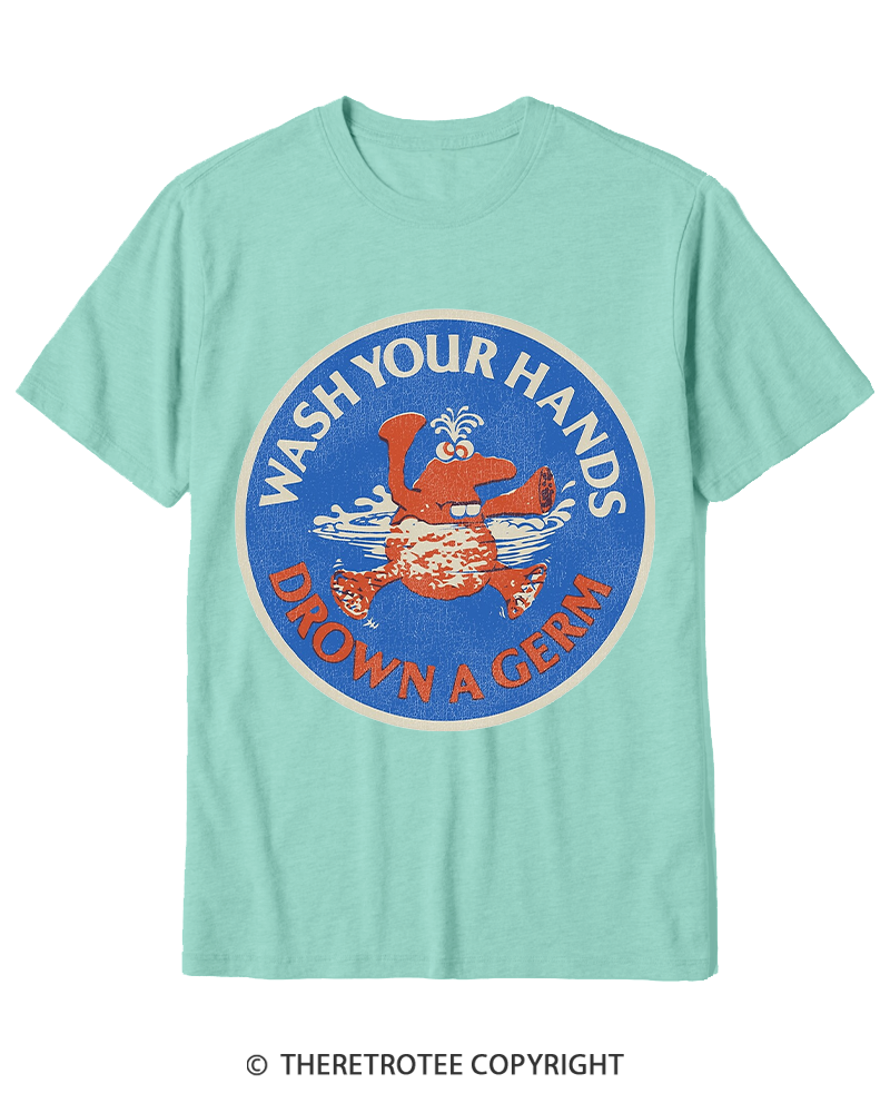 TheRetroTee Wash Your Hands Drown A Germ 1970s Cotton T-Shirt