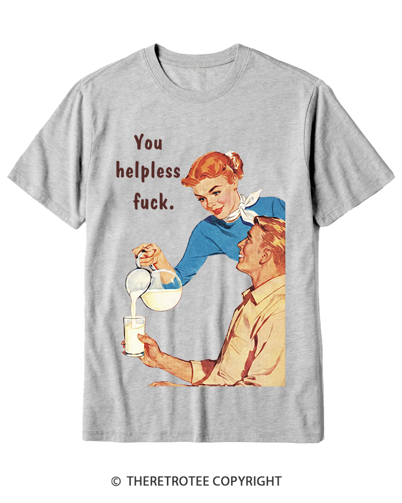 TheRetroTee You Helpless fuck 1950s Cotton T-Shirt