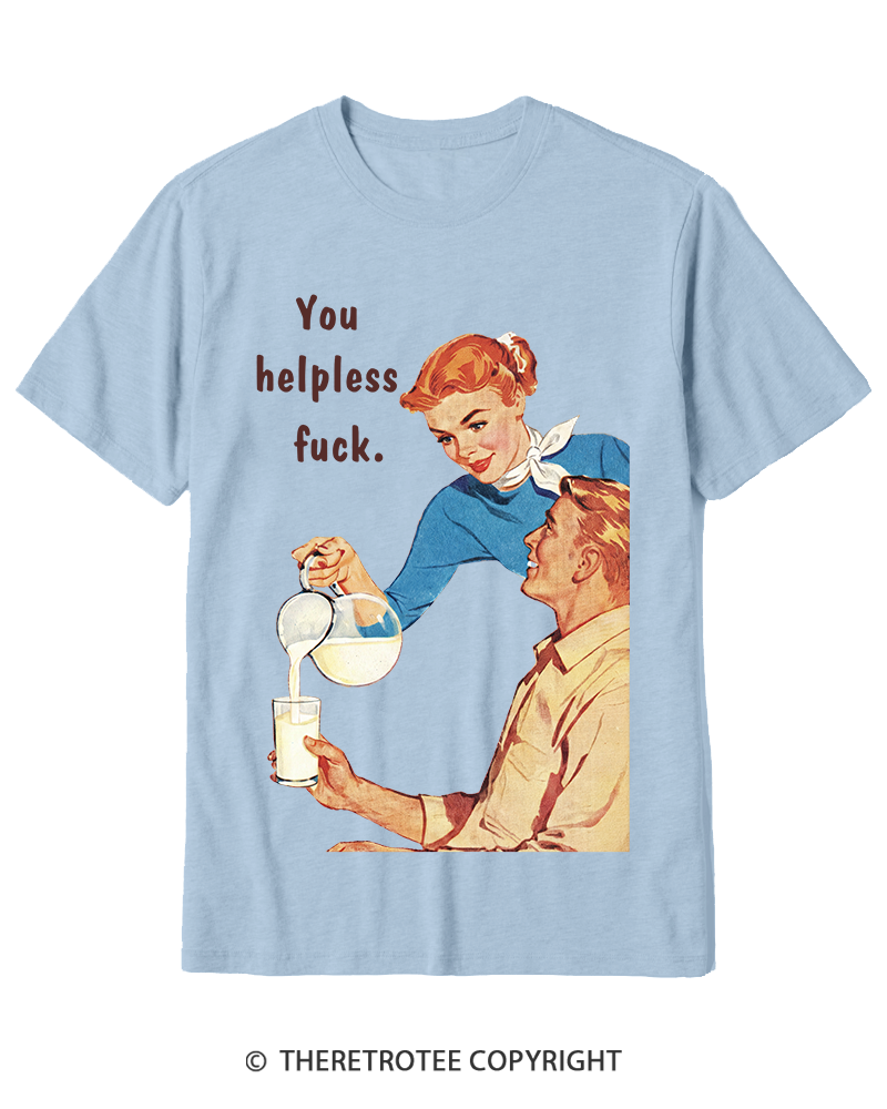 TheRetroTee You Helpless fuck 1950s Cotton T-Shirt