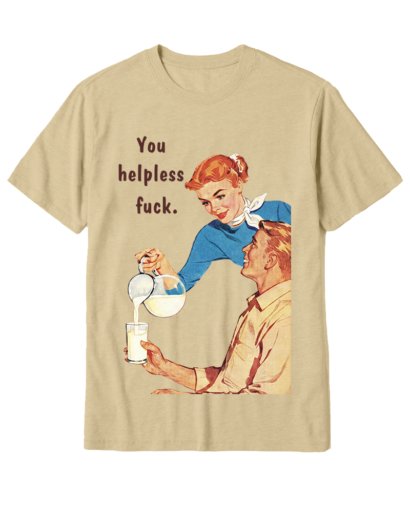 TheRetroTee You Helpless fuck 1950s Cotton T-Shirt