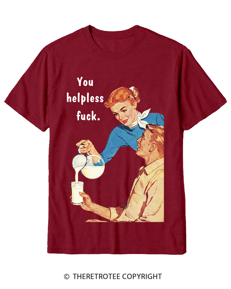TheRetroTee You Helpless fuck 1950s Cotton T-Shirt
