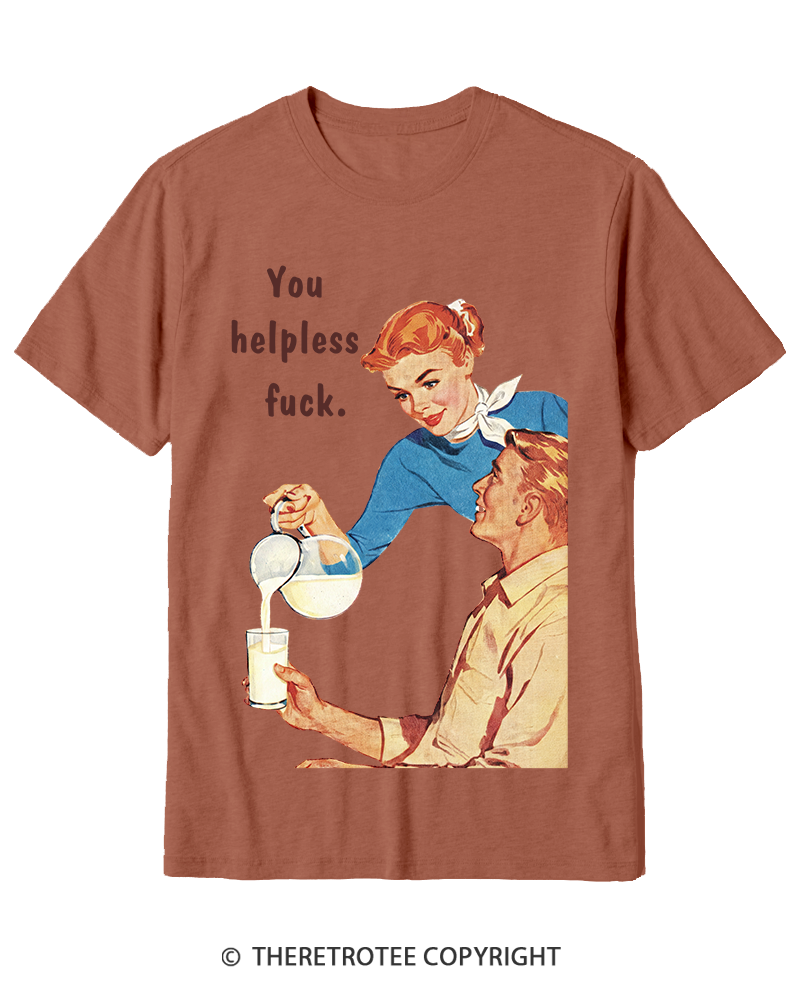 TheRetroTee You Helpless fuck 1950s Cotton T-Shirt