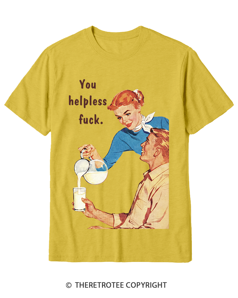 TheRetroTee You Helpless fuck 1950s Cotton T-Shirt
