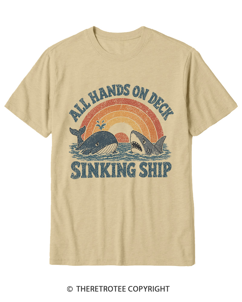 TheRetroTee All Hands on Deck, Sinking Ship Cotton T-Shirt