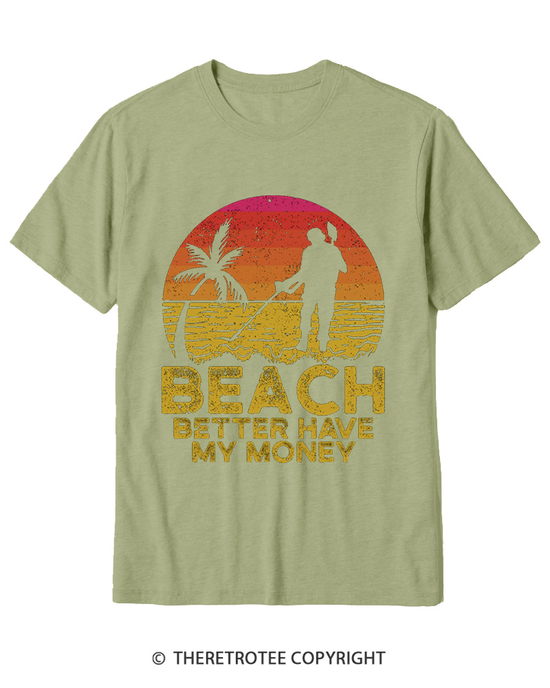 TheRetroTee Beach Better Have My Money 1980s Cotton T-Shirt