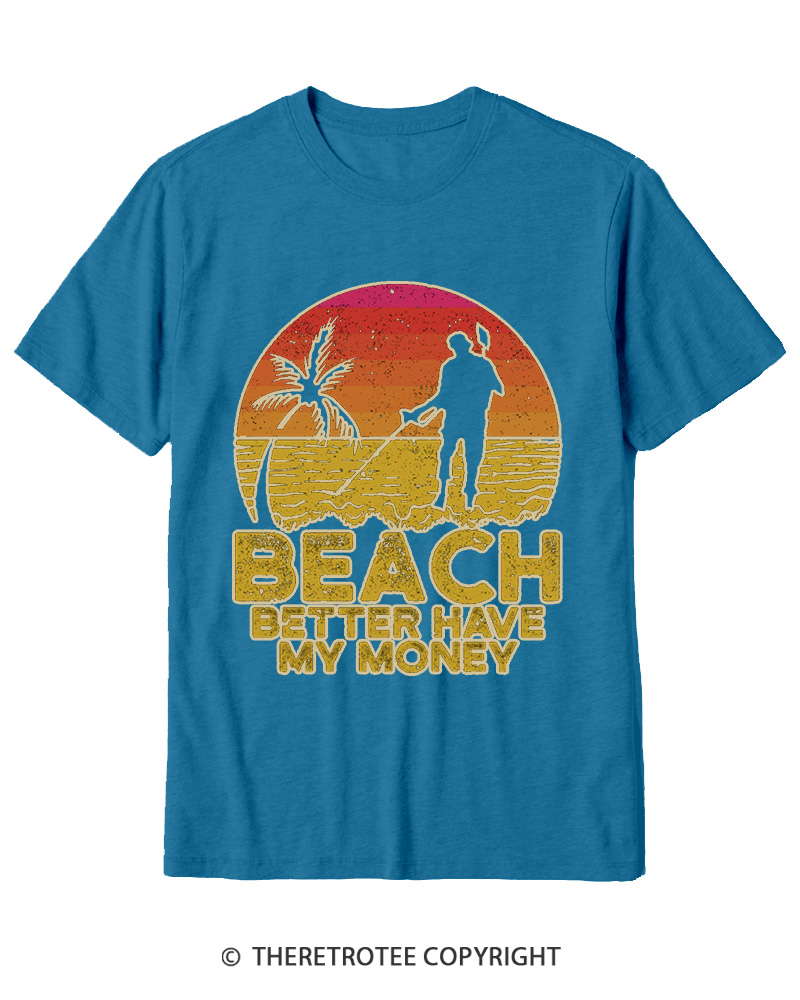 TheRetroTee Beach Better Have My Money 1980s Cotton T-Shirt