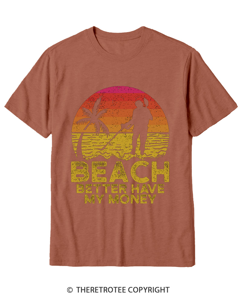 TheRetroTee Beach Better Have My Money 1980s Cotton T-Shirt