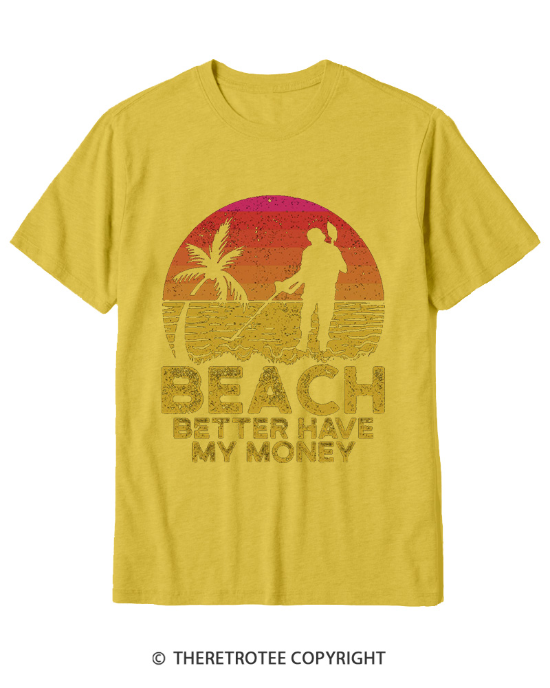 TheRetroTee Beach Better Have My Money 1980s Cotton T-Shirt