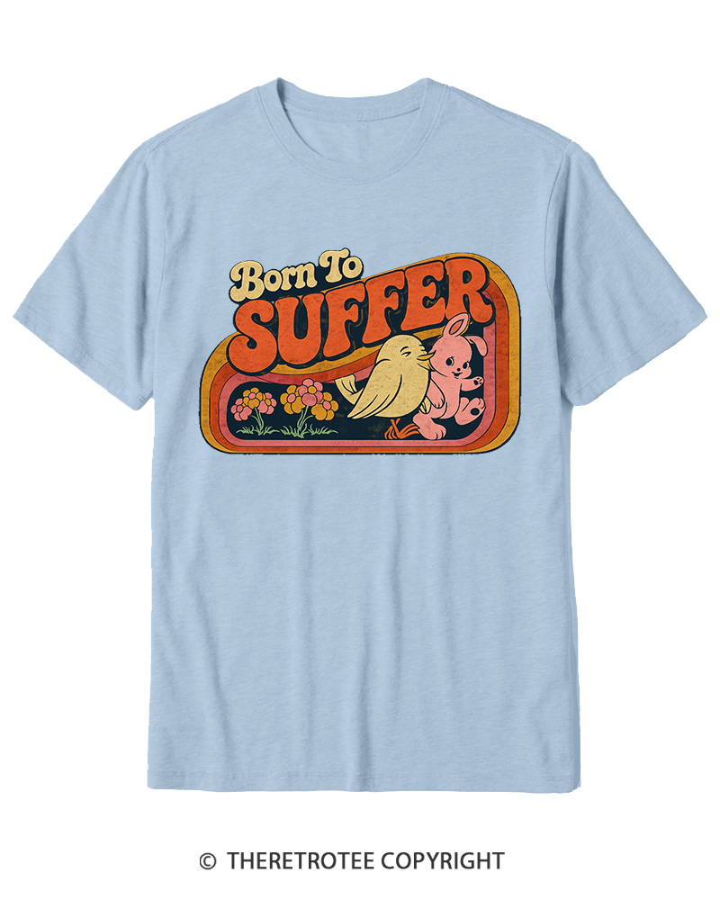 TheRetroTee Born to Suffer 1970s Cotton T-Shirt