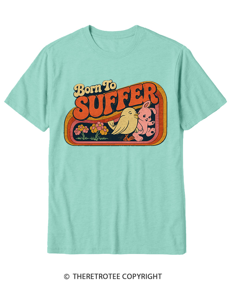TheRetroTee Born to Suffer 1970s Cotton T-Shirt
