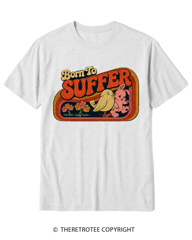 TheRetroTee Born to Suffer 1970s Cotton T-Shirt