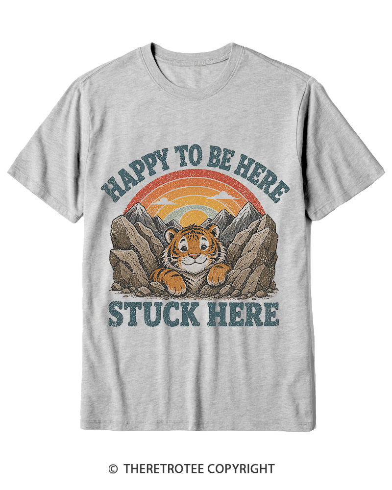 TheRetroTee Happy to Be Here Stuck Here Cotton T-Shirt