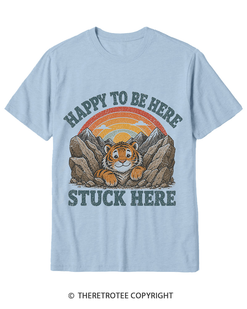 TheRetroTee Happy to Be Here Stuck Here Cotton T-Shirt