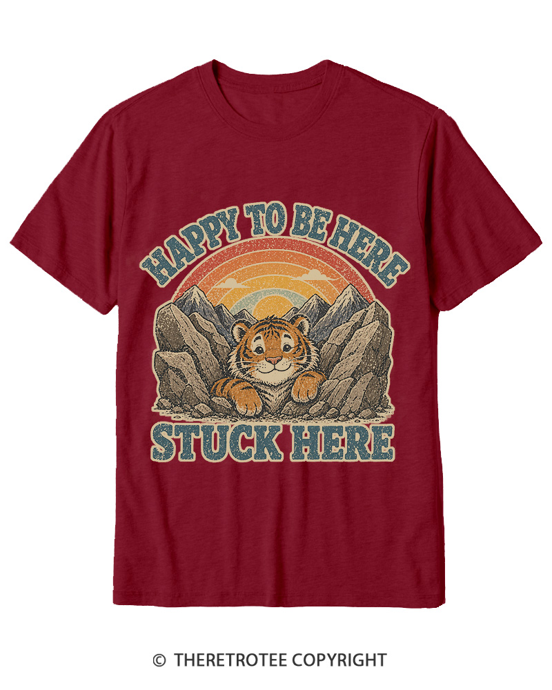 TheRetroTee Happy to Be Here Stuck Here Cotton T-Shirt