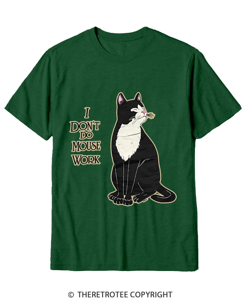 TheRetroTee I Don't Do Mouse Work 1990s Cotton T-Shirt