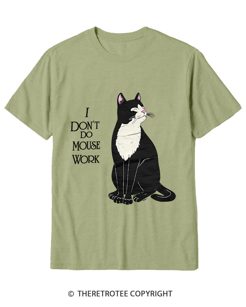 TheRetroTee I Don't Do Mouse Work 1990s Cotton T-Shirt