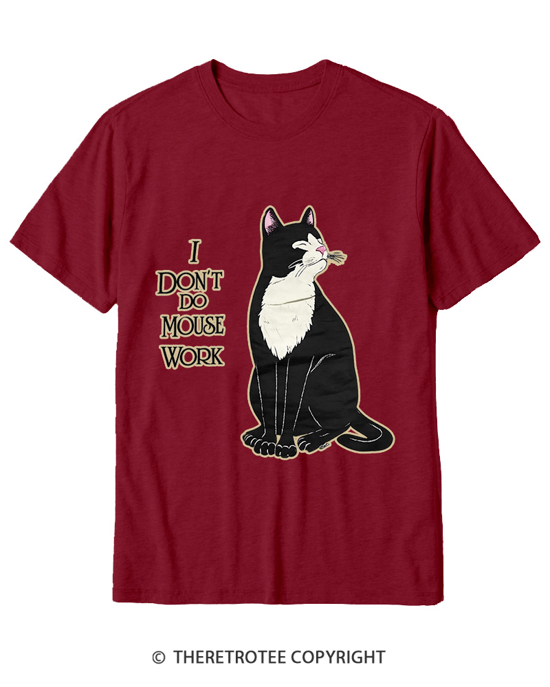 TheRetroTee I Don't Do Mouse Work 1990s Cotton T-Shirt