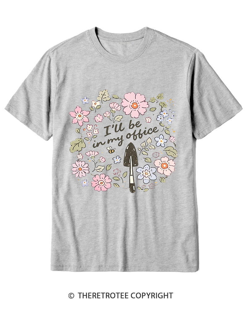 TheRetroTee I’ll Be in My Office Garden 1970s Cotton T-Shirt