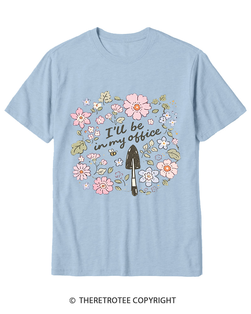 TheRetroTee I’ll Be in My Office Garden 1970s Cotton T-Shirt