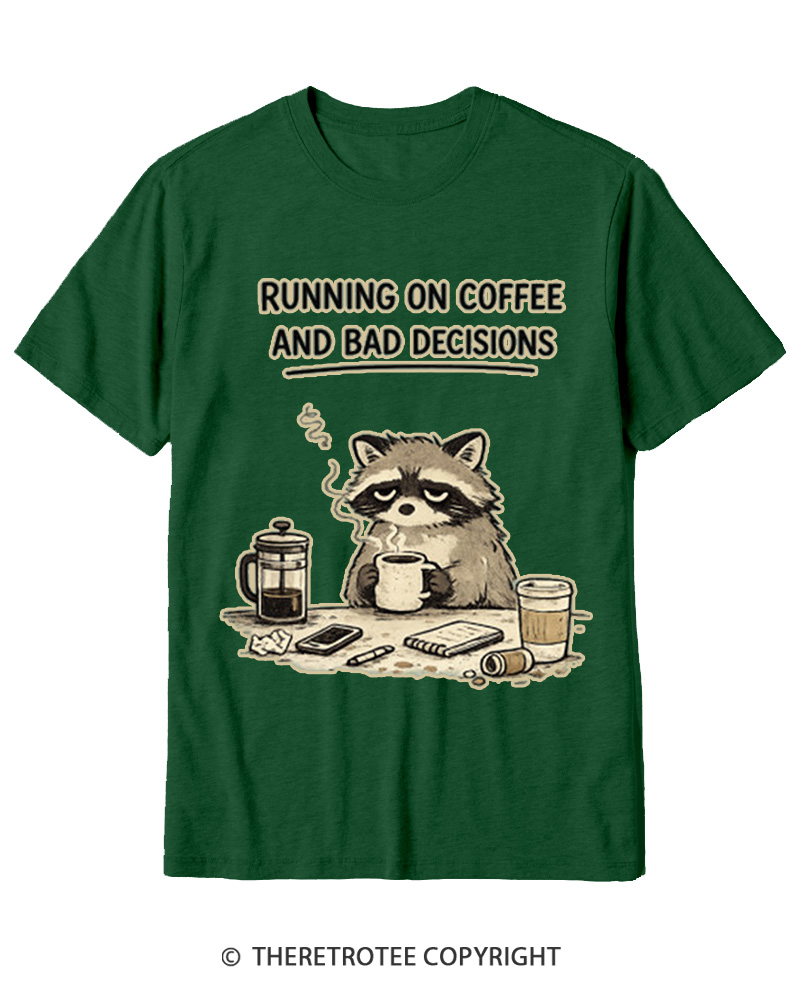 TheRetroTee Running on Coffee and Bad Decisions Cotton T-Shirt