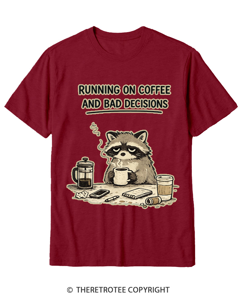 TheRetroTee Running on Coffee and Bad Decisions Cotton T-Shirt