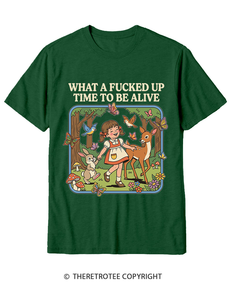 TheRetroTee What A Fucked Up Time To Be Alive 1970s Cotton T-Shirt